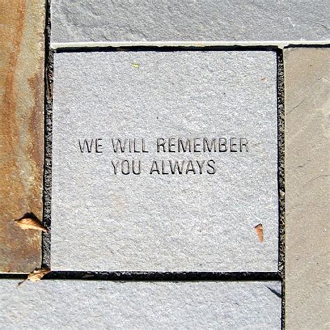 We Will Remember You Always A Place To Remember A Tribute Flickr