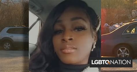 Black Trans Woman Killed In An Apparent Armed Robbery Lgbtq Nation
