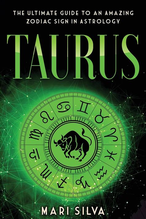 Buy Taurus The Ultimate Guide To An Amazing Zodiac Sign In Astrology