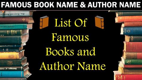 Famous Books And Their Authors Name List Of Famous Books And Written