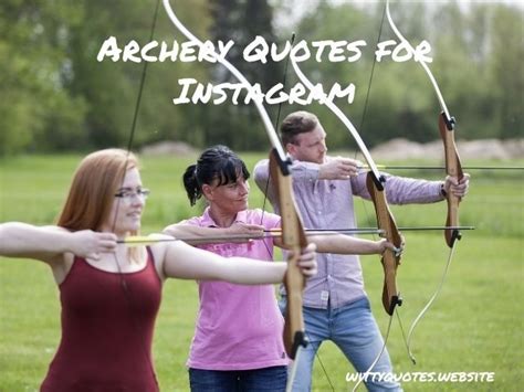 145 Archery Quotes And Captions For Instagram 2022