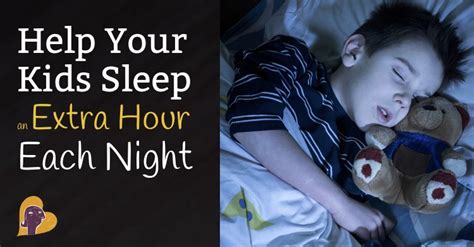 Help Your Kids Sleep An Extra Hour Each Night