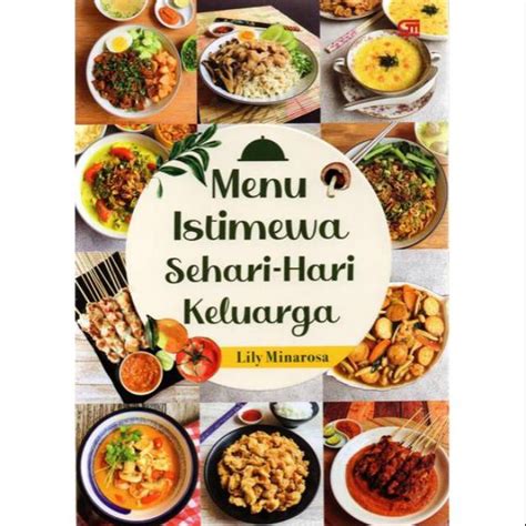 Pengarang wikrama waskhita shadily, hassan nasution, adnan buyung easton, david zainuddin, a. Buku Resep Masakan Menu Istimewa Sehari hari Keluarga Lily ...