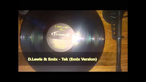 d lewis and emix tek emix version wanted vinyl youtube