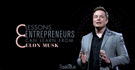 8 Lessons Entrepreneurs Can Learn From Elon Musk