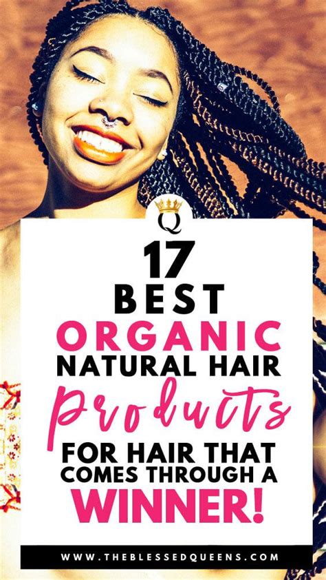 17 best organic hair products for hair that comes through a winner the blessed queens