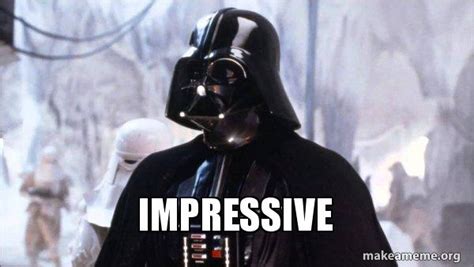 Impressive Darth Vader Make A Meme