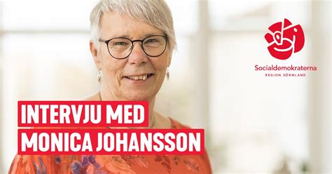 Personligt Med Monica Johansson Socialdemokraterna I Sörmland