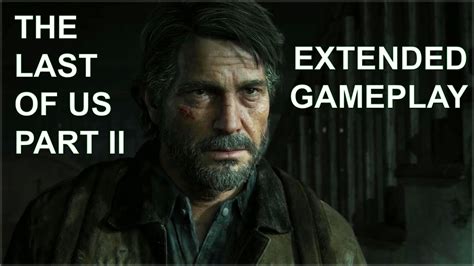 The Last Of Us Part Ii Extended Gameplay Coming 19 June 2020 Youtube