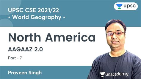 North America Part 7 World Geography Aagaaz 20 Upsc Cseias