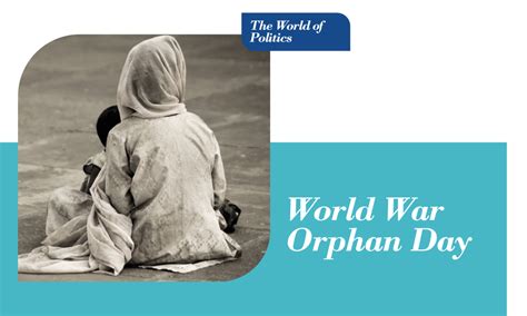 World War Orphan Day Aura Monthly E Magazine