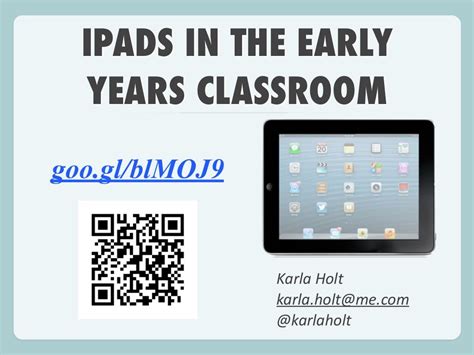 Ipads In The Early Years Classroom By Karlaholt Via Slideshare Early