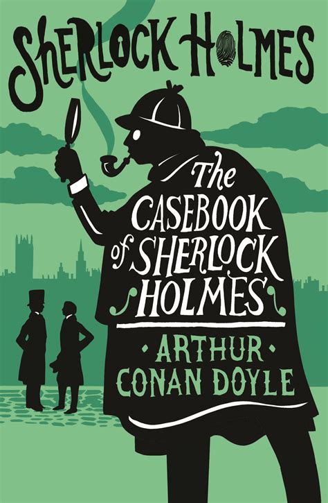The Casebook Of Sherlock Holmes Alma Books