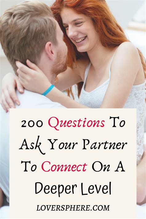 200 Questions To Ask Your Lover To Strengthen Your Bond Lover Sphere
