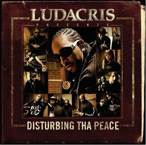 Ludacris And Disturbing Tha Peace Ludacris Presents Disturbing Tha