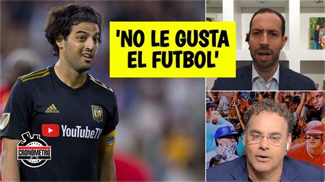 IncreÍble Extraño Caso De Carlos Vela No Le Gusta El Futbol Y No