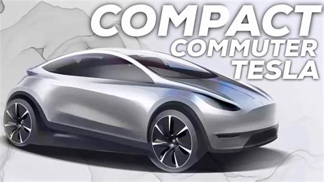 Teslas Next Model A Compact Commuter Youtube