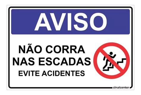 Placa Aviso Não Corra Nas Escadas Evite Acidentes 30x20 Cm Parcelamento Sem Juros