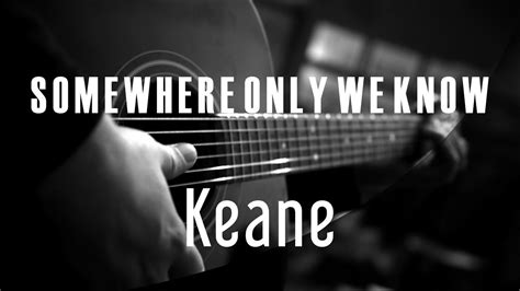 I'm getting old, and i need something to rely on so tell me when you're gonna let me in i'm getting tired, and i. Somewhere Only We Know - Keane ( Acoustic Karaoke ...