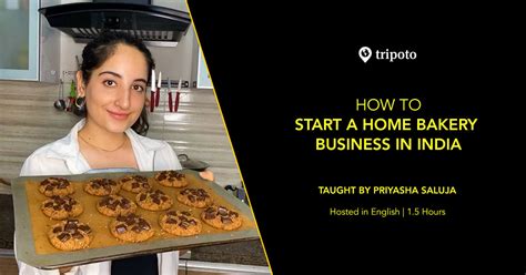 How To Start A Home Bakery Business In India Priyasha Saluja Tripoto