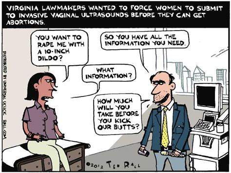 Political Cartoon On Reproductive Rights Battle Escalates By Ted Rall At The Comic News