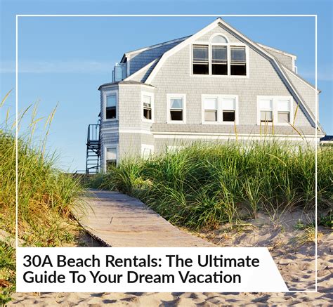 30a Beach Rentals The Ultimate Guide To Your Dream Vacation