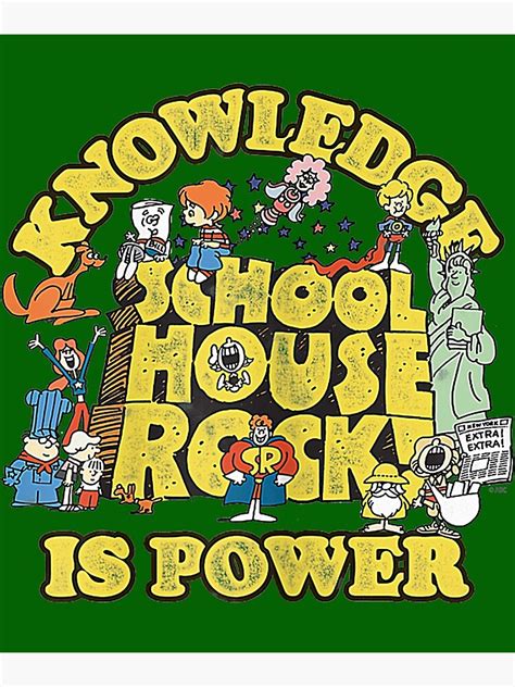 Schoolhouse Rock Knowledge Is Power Logo Group Poster By Ruemonge79