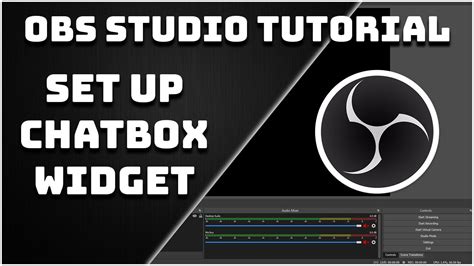 How To Add The Chat To Your Stream Chatbox Widget Obs Studio