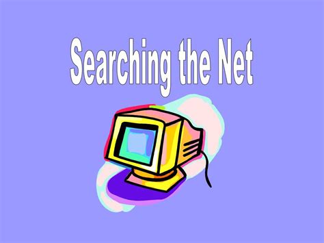 Ppt Searching The Net Powerpoint Presentation Free Download Id347262