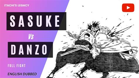 Naruto Shippuden Sasuke Vs Danzo Full Fight English Dub Full Hd