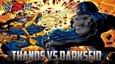 Wwe 2k14 S1e8 Thanos Vs Darkseid I Quit Match Youtube