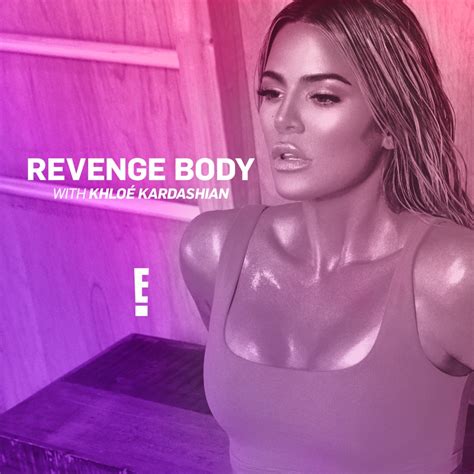 Revenge Body With Khloe Kardashian Season 3 Wiki Synopsis Reviews