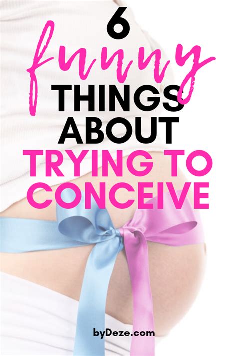 Ttc Journey 6 Funny Things That Everyone Trying To Conceive Will
