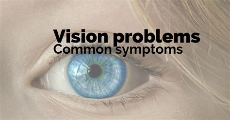 Common Symptoms Of Vision Problems Arlo Wolf