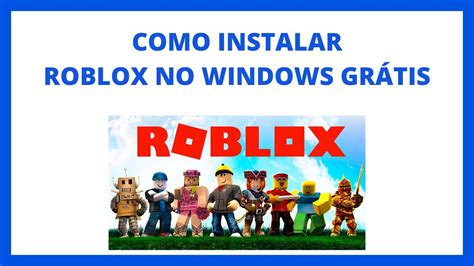 Atualizado Como Baixar E Instalar Roblox No Computador Rápido E Fácil