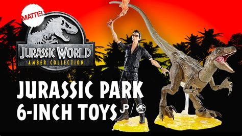 Mattels Amber Collection 6 Inch Jurassic Park Figures Revealed