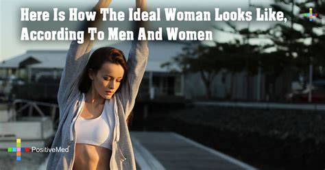 Here Is How The Ideal Woman Looks Like According To Men And Women
