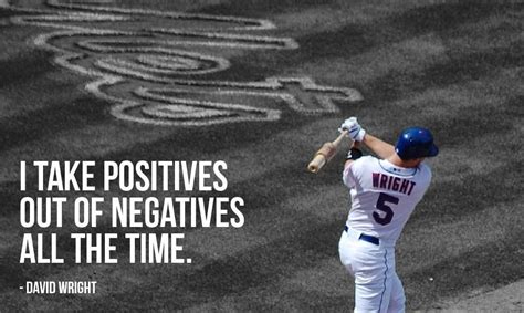 Great Baseball Quotes By David Wright A New York Met With