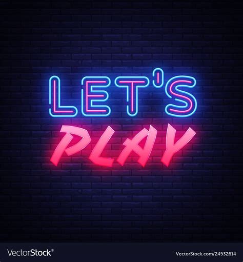 Lets Play Neon Text Design Template Gaming Vector Image On Vectorstock