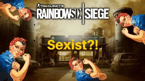Rainbow Six Is Sexist Rainbow Six Siege Funny Moments Youtube
