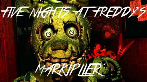 Five Nights At Freddys 3 Markiplier The Movie Compilation Youtube