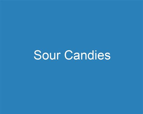 20 Best Sour Candies 2023 Curee