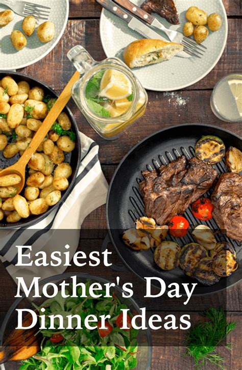Easiest Mothers Day Dinner Ideas Mothers Day Dinner Mothers Day Meals Fancy Dinner Recipes