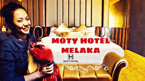 Great service, strategic location & comfortable environment of moty hotel. MOTY HOTEL MELAKA 🔥 - YouTube