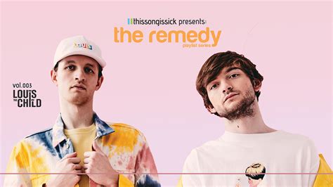Thissongissick Presents The Remedy Vol 003 Ft Louis The Child This