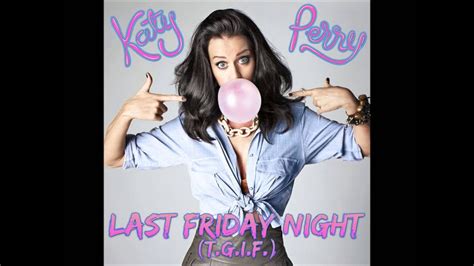 Katy Perry Last Friday Night Audio Youtube