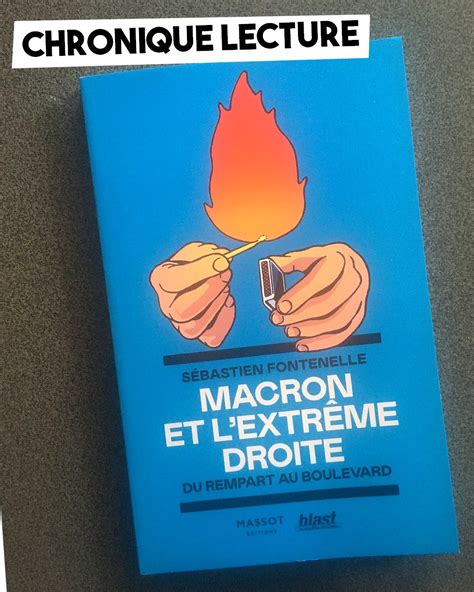 Chronique Lecture Macron Et Lextrême Droite Contre Attaque