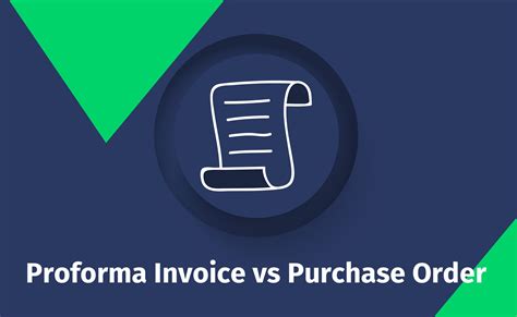 Purchase Order Vs Proforma Invoice What Are The Differences