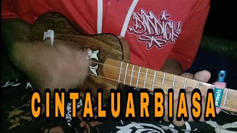 Check spelling or type a new query. ANDMESH KAMALENG - Cinta Luar Biasa | Cover Ukulele Senar ...