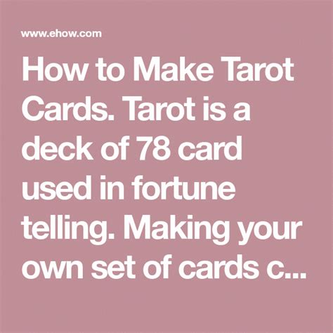 Can you make your own tarot cards. How to Make Tarot Cards. Tarot is a deck of 78 card used in fortune telling. Making your own set ...
